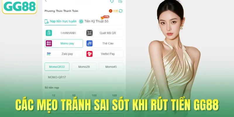 Các mẹo tránh sai sót khi rút tiền GG88