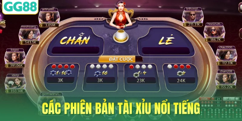 Các phiên bản Tài xỉu nổi tiếng