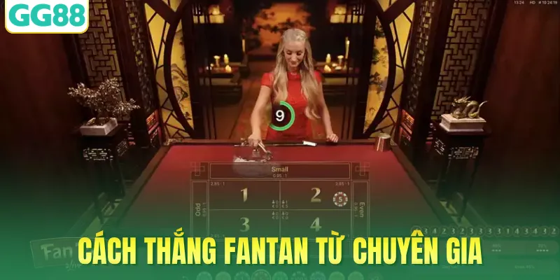 Cách thắng Fantan từ kinh nghiệm chuyên gia