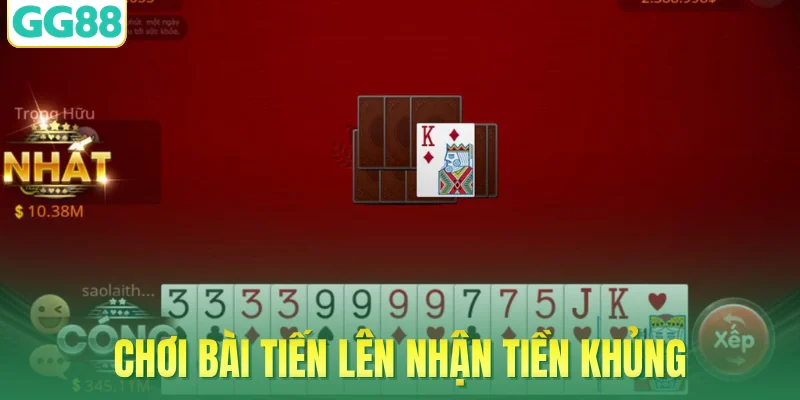 Chơi bài Tiến lên nhận tiền khủng
