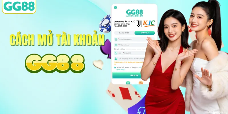 Hướng dẫn mở tài khoản GG88 cho người mới