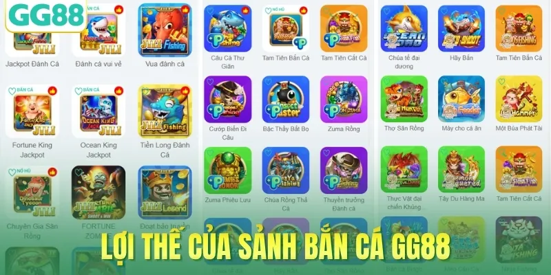 Lợi thế của sảnh bắn cá GG88