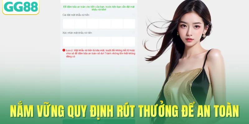 Nắm vững quy định rút thưởng để an toàn và nhanh