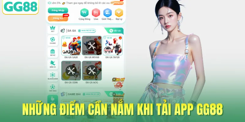 Những điểm cần nắm khi tải app GG88