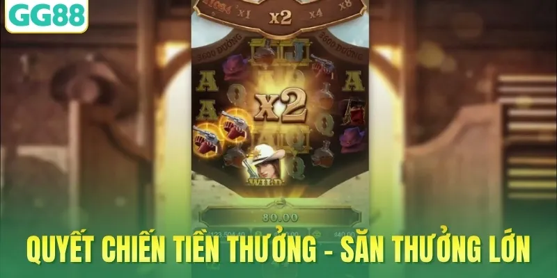 Quyết chiến tiền thưởng - Săn thưởng lớn