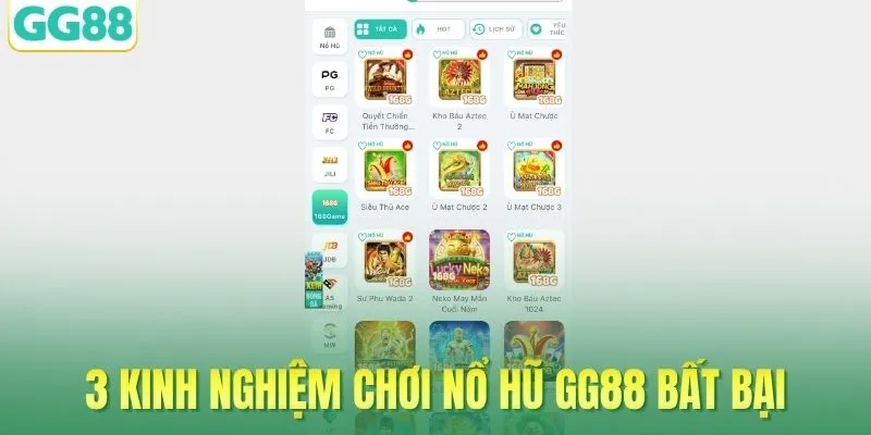 3 kinh nghiệm chơi nổ hũ GG88 bất bại