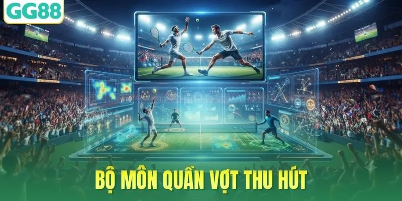Bộ môn quần vợt thu hút