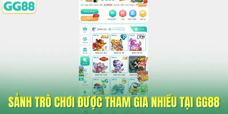 Sảnh trò chơi được tham gia nhiều tại nhà cái GG88